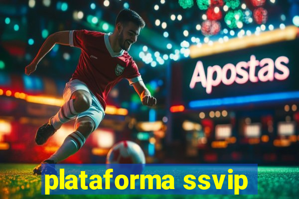 plataforma ssvip